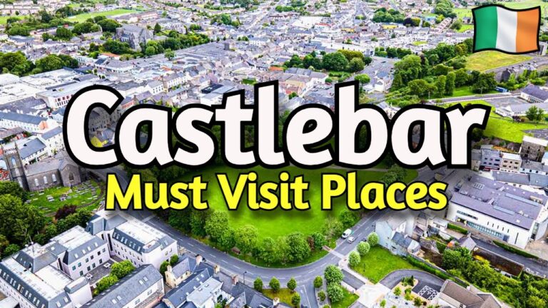 6 Must Visit Places in Castlebar, Ireland 🇮🇪 | Travel Guide
